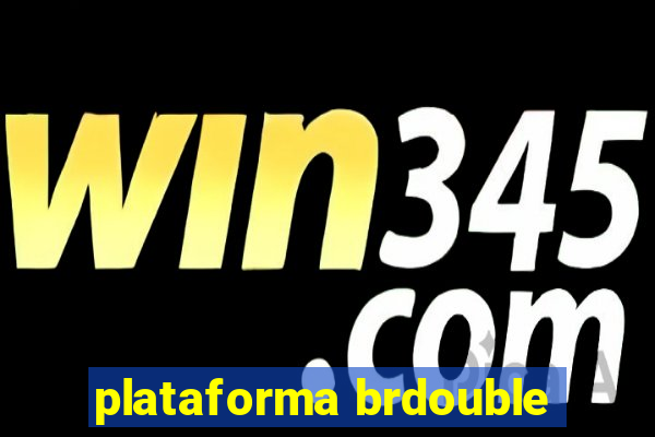 plataforma brdouble